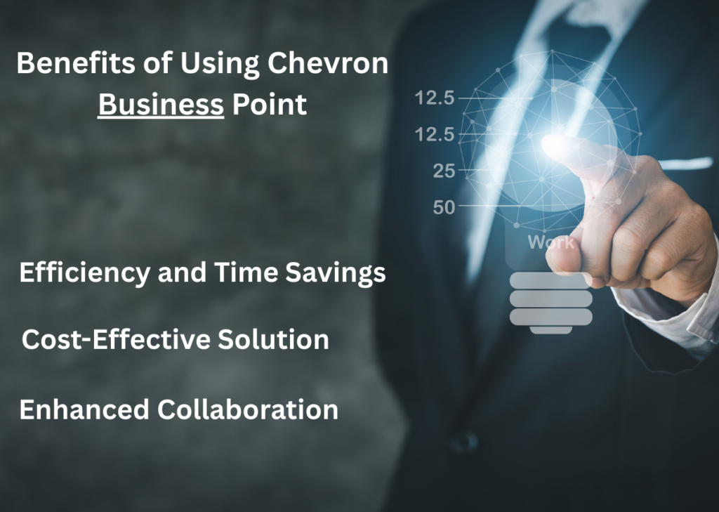 Chevron Business Point: An In-Depth Guide to Streamline Your Business Operations benefits of using chevron business point (1)
