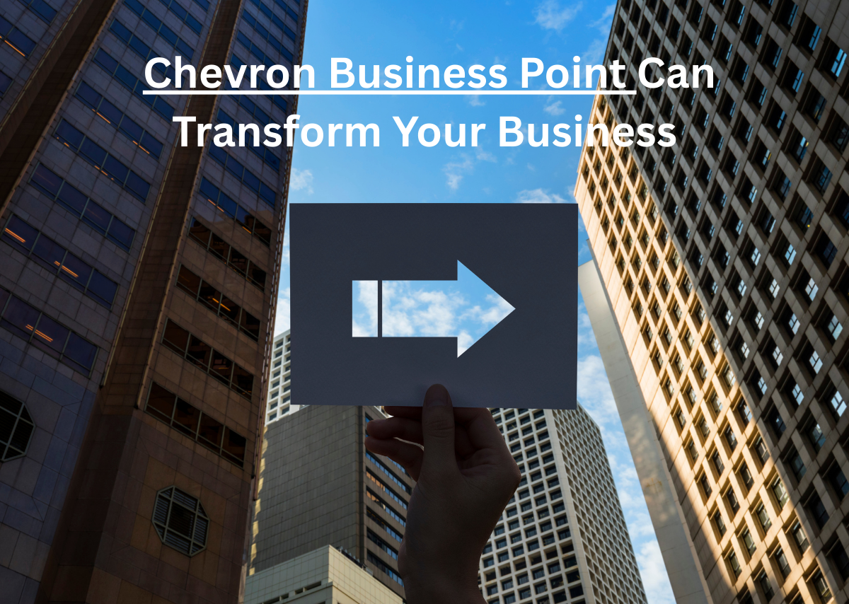 How Chevron Business Point Can Transform Your Business.
